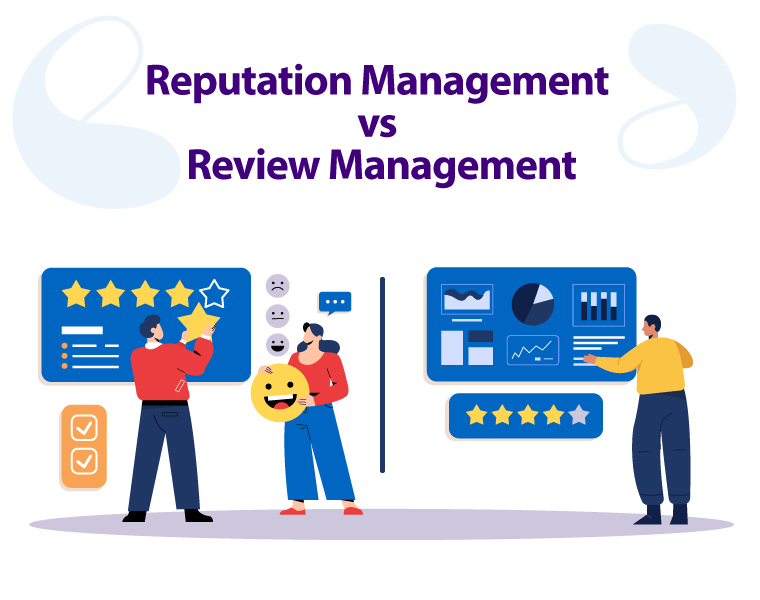 Understanding the Difference Between Reputation and Review Management